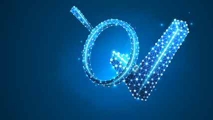 Magnifying glass on a checkmark. Analytics of a choice, success research, vote analytics. Abstract, digital, wireframe, low poly mesh, Raster blue neon 3d illustration. Line, dot