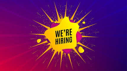We're hiring symbol. Dynamic liquid shape. Recruitment agency sign. Hire employees symbol. Geometric vector banner. Hiring text. Gradient shape badge. Colorful sunburst background. Vector