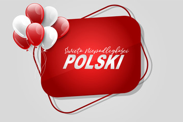 Święto Niepodległości Polski 11 listopada (in Polish) - Poland Independence Day 11 November. Holiday celebration banner. Decoration graphics with red and white national flag color balloons.