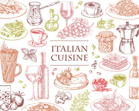 Italian Cuisine vector illustration. Set of traditional italian dishes. Food menu design template. Vintage hand drawn sketch. Engraved image