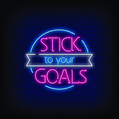 Stick to your Goals Neon Signs Style Text vector