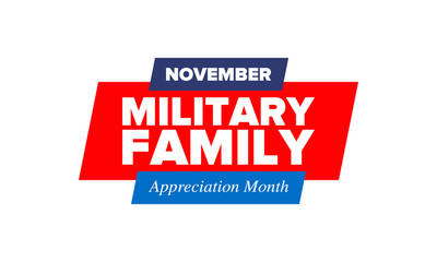 National Military Family Month in United States. Celebrate annual in November. Thank you for military family. Patriotic american elements. Poster, card, banner, background. Vector illustration