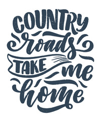 Country Music lettering quote for festival live event poster Concept. Textured Illustration. Funny slogan for cowboy print design.