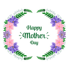 Banner happy mother day, with pattern of colorful flower frame elegant. Vector