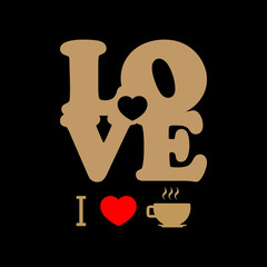 I love coffee concept background