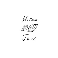 Vector hand drawn words Hello Fall, fall background