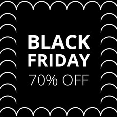 Black Friday monochrome banner with 70% discount. Stylish poster template with sample text. Vector square illustration for seasonal discounts