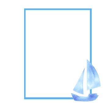 watercolor sailing boat blue frame. Template for cards, invitations, diaries