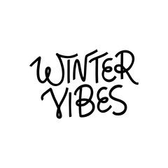 Winter Vibes hand drawn black lettering. Winter holiday quote