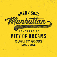 Manhattan typography. Textured vintage vector t-shirt and apparel design; typography; print; logo; poster. Vector