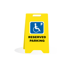 Yellow caution plastic plate with message RESERVED PARKING, disable handicap parking, Accident Prevention signs, beware and careful board, warning symbol, vector illustration.