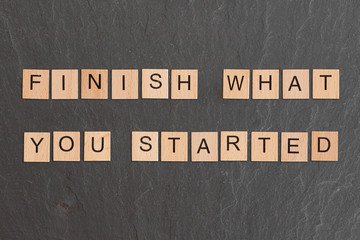 Finish What You Started Written With Game Tiles