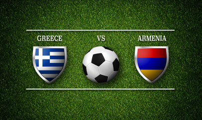 Football Match schedule, Greece vs Armenia, flags of countries and soccer ball - 3D rendering
