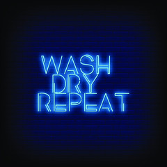 Wash Dry Repeat Neon Signs Style Text Vector