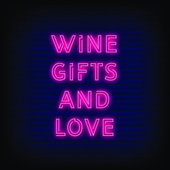Wine Gift and Love Neon Signs Style Text Vector