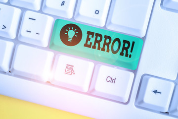 Handwriting text writing Error. Conceptual photo state or condition of being wrong in conduct...