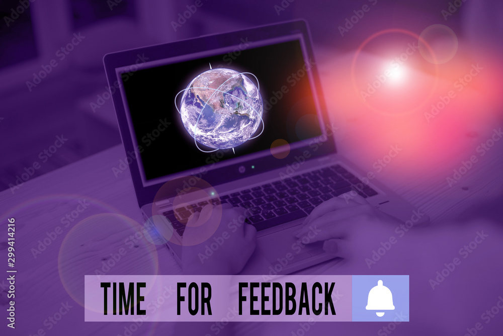 Poster writing note showing time for feedback. business concept for information about reactions to a produc