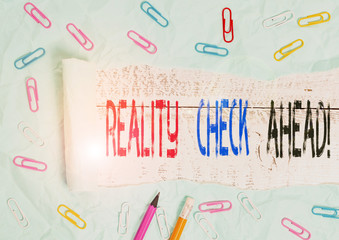 Word writing text Reality Check Ahead. Business photo showcasing makes them recognize truth about...