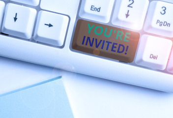 Text sign showing You Re Invited. Business photo text make a polite friendly request to someone go...