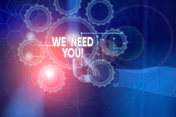 Handwriting text We Need You. Conceptual photo asking someone to work together for certain job or target Picture photo system network scheme modern technology smart device