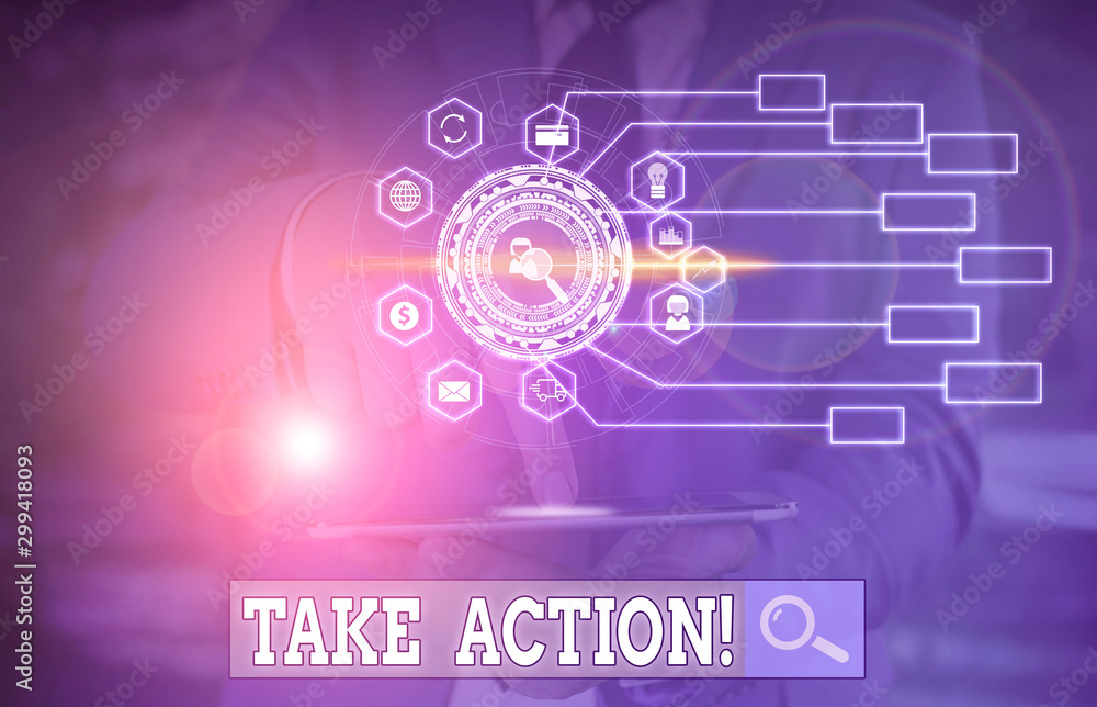 Poster conceptual hand writing showing take action. concept meaning do something official or concerted to a