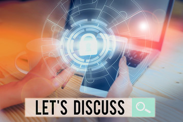 Handwriting text writing Let S Discuss. Conceptual photo asking someone to talk about something with demonstrating or showing Picture photo system network scheme modern technology smart device