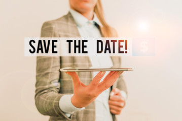 Conceptual hand writing showing Save The Date. Concept meaning Organizing events well make day special event organizers Business concept with mobile phone and business woman