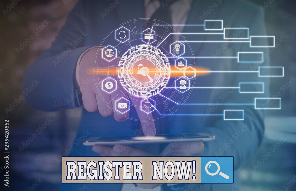 Poster conceptual hand writing showing register now. concept meaning official list or record showing or thi
