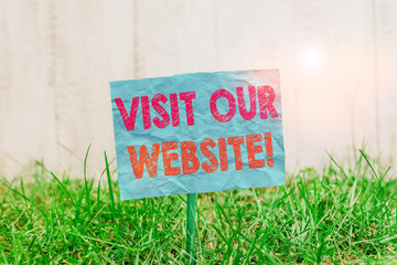 Text sign showing Visit Our Website. Business photo showcasing visitor who arrives at web site and...
