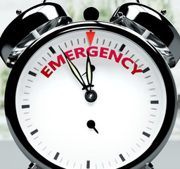 Emergency soon, almost there, in short time - a clock symbolizes a reminder that Emergency is near, will happen and finish quickly in a little while, 3d illustration