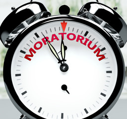 Moratorium soon, almost there, in short time - a clock symbolizes a reminder that Moratorium is near, will happen and finish quickly in a little while, 3d illustration - obrazy, fototapety, plakaty