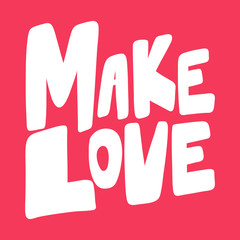 Make love. Valentines day Sticker for social media content about love. Vector hand drawn illustration design. 