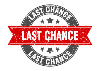 last chance round stamp with red ribbon. last chance