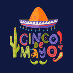 Cinco de mayo vector flat cartoon card. Ornate festive Mexican floral illustration with cactus, sombrero hat and lettering text quote.