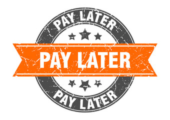 pay later round stamp with orange ribbon. pay later