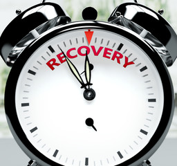 Recovery soon, almost there, in short time - a clock symbolizes a reminder that Recovery is near, will happen and finish quickly in a little while, 3d illustration