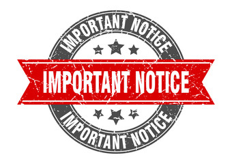 important notice round stamp with red ribbon. important notice
