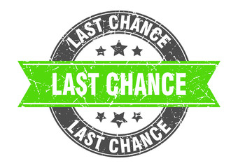 last chance round stamp with green ribbon. last chance