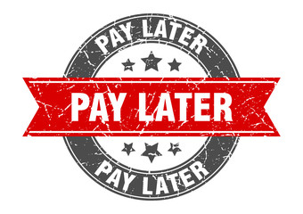 pay later round stamp with red ribbon. pay later