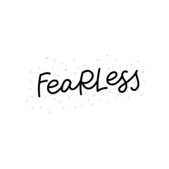 Fearless calligraphy quote lettering