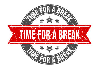 Fototapeta premium time for a break round stamp with red ribbon. time for a break