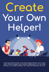Create your own helper poster vector template. Robot assistant engineering. Brochure, cover, booklet page concept design with flat illustrations. Advertising flyer, leaflet, banner layout idea