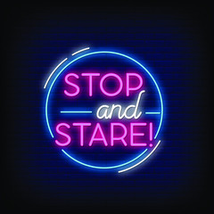 Stop and Stare Neon Signs Style Text Vector