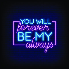You will Forever be my always Neon Signs Style Text Vector