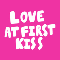 Love at first kiss. Valentines day Sticker for social media content about love. Vector hand drawn illustration design. 