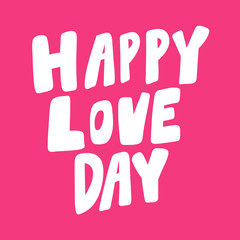 Happy love day. Valentines day Sticker for social media content about love. Vector hand drawn illustration design. 