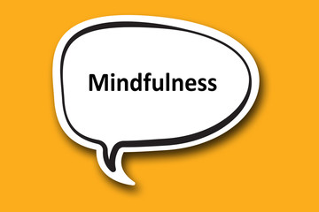 Mindfulness word written talk bubble