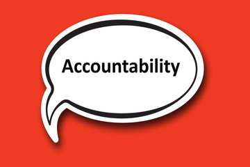 Accountability word written talk bubble