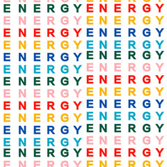 Colorful asnd trendy typo play in wording “ ENERGY” seamless pattern in vector ,Design for fashion,fabric,web,wallpaper,wrapping,and all graphic type