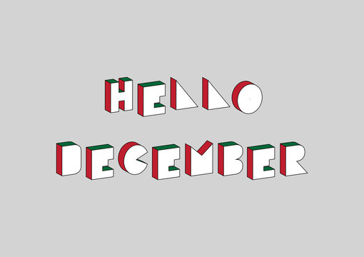 Hello December text with 3d isometric effect on gray background